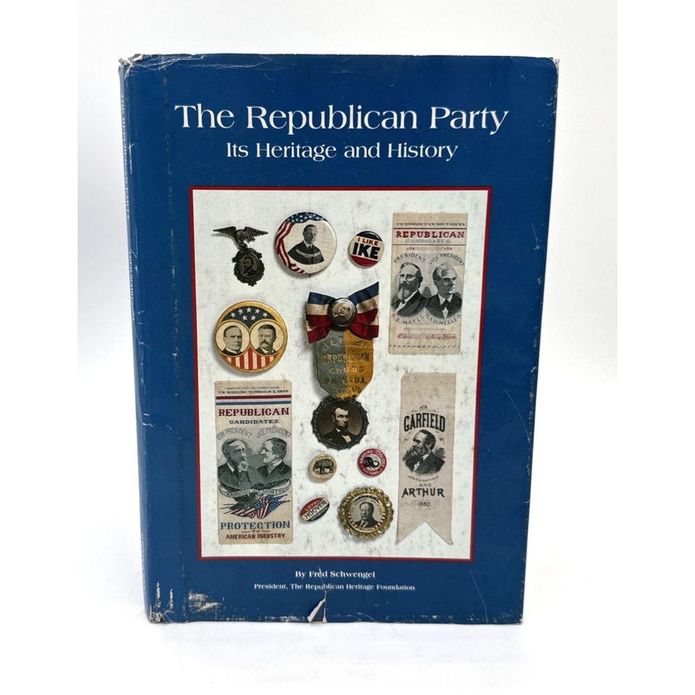 The Republican Party Heritage and History Schwengal  HC DJ  1988  Signed 1st Ed